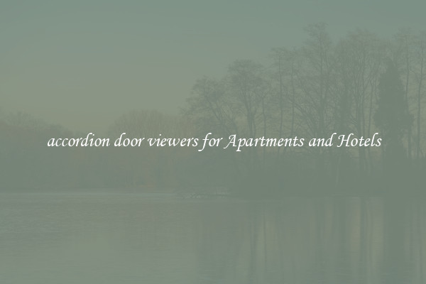 accordion door viewers for Apartments and Hotels