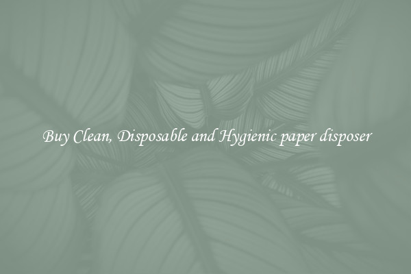 Buy Clean, Disposable and Hygienic paper disposer