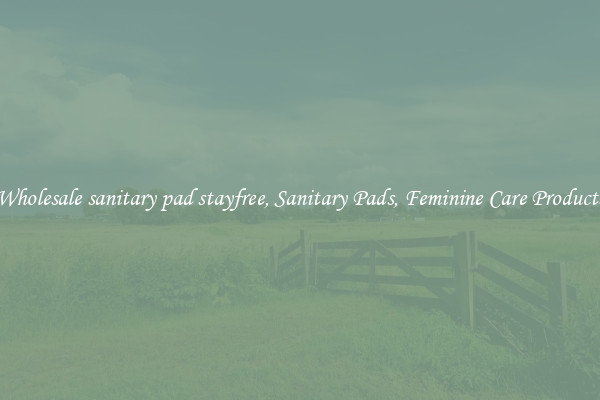Wholesale sanitary pad stayfree, Sanitary Pads, Feminine Care Products