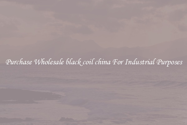 Purchase Wholesale black coil china For Industrial Purposes